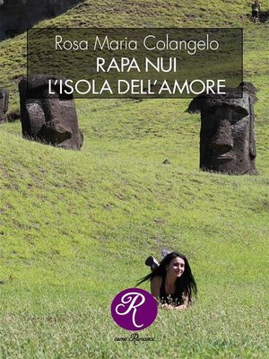 cover image of Rapa Nui, l'isola dell'amore